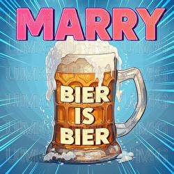 Bier is Bier - Marry