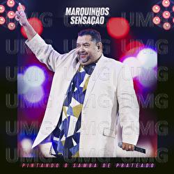 Pintando O Samba De Prateado - Marquinhos Sensa&ccedil;&atilde;o