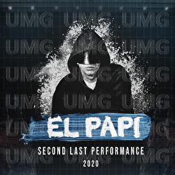 Second Last Performance 2020 - El Papi