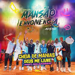 Cheia De Manias / Deus Me Livre - Grupo Envolv&ecirc;ncia, Salgadinho