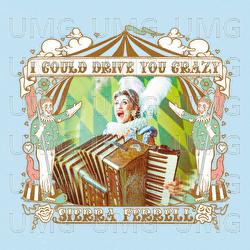 I Could Drive You Crazy - Sierra Ferrell