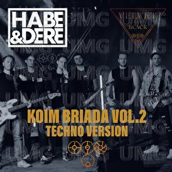 Koim Briada, Vol. 2 - Habe & Dere, Velvet Van Black