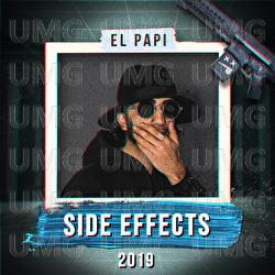 Side Effects 2019 - El Papi