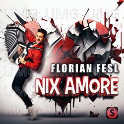 Nix Amore - Florian Fesl