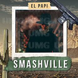 Smashville - El Papi