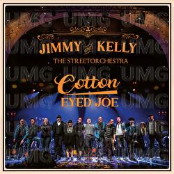 Cotton Eyed Joe - Jimmy Kelly, The Streetorchestra