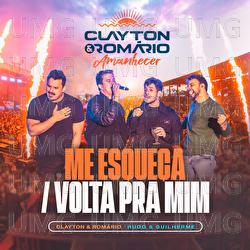 Me Esque&ccedil;a / Volta Pra Mim - Clayton & Rom&aacute;rio, Hugo & Guilherme