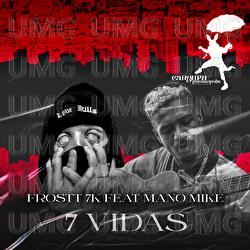 7 Vidas - Frostt 7k, Canguru, Mano Mike
