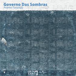 Arame Farpado - Governo Das Sombras