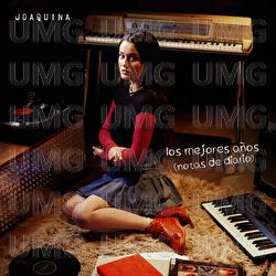los mejores a&ntilde;os - Joaquina