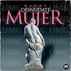 Desnudate Mujer - Markz
