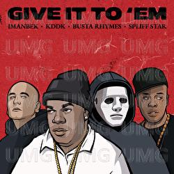 Give It To 'Em - Imanbek, KDDK, Busta Rhymes