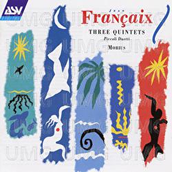Francaix: 3 Quintets - Mobius