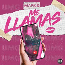 Me Llamas - Markz