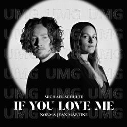 If you love me - Michael Schulte, Norma Jean Martine
