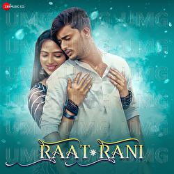 Raat Rani - Rishiraj Pandey, Monika Verma