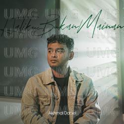 Hatiku Bukan Mainan - Akmal Daniel