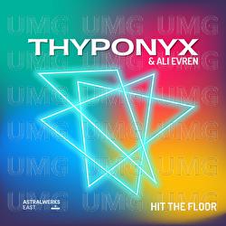 Hit The Floor - THYPONYX, Ali Evren