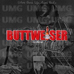 Buttweiser (Hjemmesnekk) - Rikkepu$, maRIZZA, HeySiri