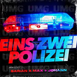 Eins Zwei Polizei - SARIAN, Max + Johann