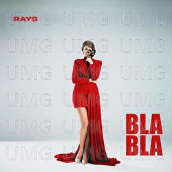 Bla Bla - Rays
