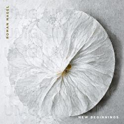 New Beginnings - Roman Nagel