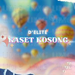 KASET KOSONG - D'ELITE