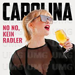 No No kein Radler - Carolina