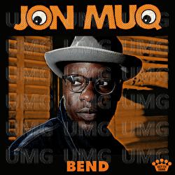 Bend - Jon Muq