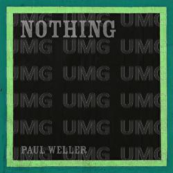 Nothing - Paul Weller