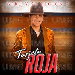 Tarjeta Roja - Geru Y Su Legi&oacute;n 7