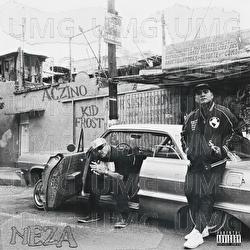 NEZA - Aczino, Kid Frost