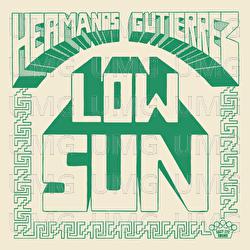 Low Sun - Hermanos Guti&eacute;rrez