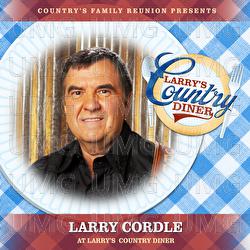 Larry Cordle at Larry&rsquo;s Country Diner - Country's Family Reunion, Larry Cordle