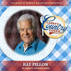 Ray Pillow At Larry's Country Diner - Country's Family Reunion, Ray Pillow