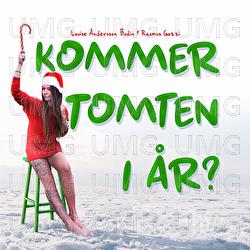 KOMMER TOMTEN I &Aring;R? - Rasmus Gozzi, Louise Andersson Bodin