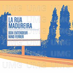 La Rua Madureira - Bon Entendeur, Nino Ferrer