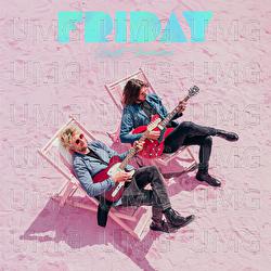 Last Forever - FRIDAY