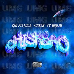 Chiskeao - Kid Pistola, Yoiker, VV Brujo