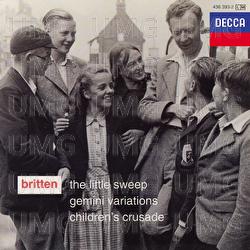 Britten: The Little Sweep; Gemini Variations; Children's Crusade - Benjamin Britten, Choir Of Alleyn's School, English Opera Group Orchestra