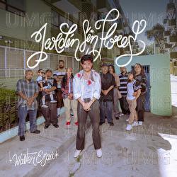 Jard&iacute;n sin Flores - Walter Esa&uacute;