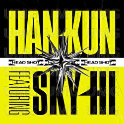 HEAD SHOT - HAN-KUN, SKY-HI