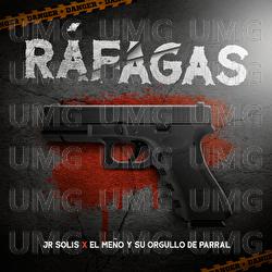 R&aacute;fagas - JR Solis, El Me&ntilde;o y Su Orgullo De Parral