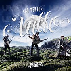 Al Verte A&uacute;llo - Mochis Bendito