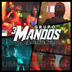 Malandr&eacute;s - Grupo 3 Mandos