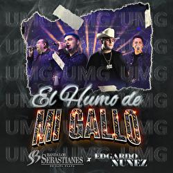 El Humo De Mi Gallo - Banda Los Sebastianes De Saúl Plata, Edgardo Nuñez