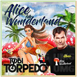 Alice im Wunderland - Tobi Torpedo