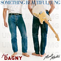 Something Beautiful - JUNG, Dagny, MONTMARTRE