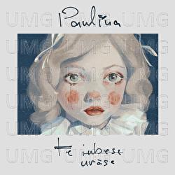 Te iubesc, te urăsc - Paulina