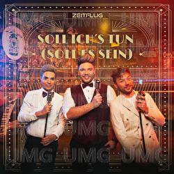 Soll ich's tun (Soll es sein) - Zeitflug